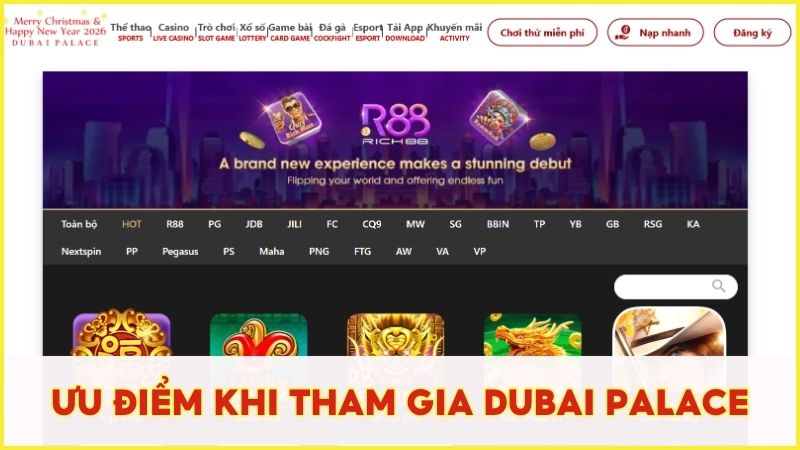 Ưu điểm giúp người chơi tin tưởng lựa chọn Dubai Palace