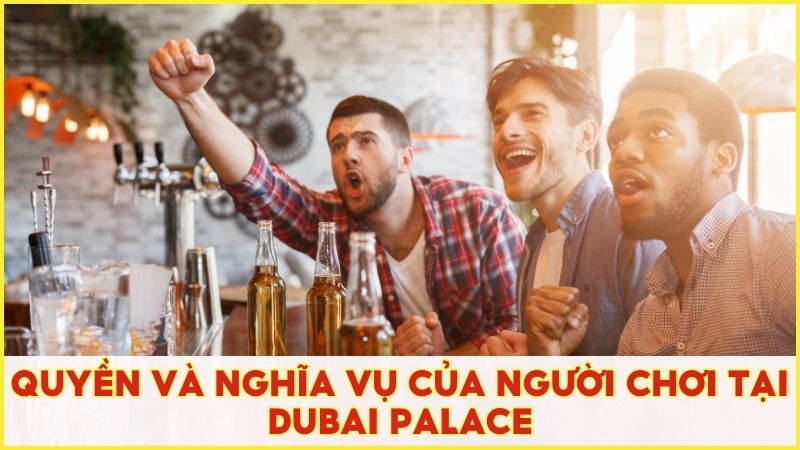 Quyền và nghĩa vụ của người chơi khi tham gia vào nền tảng nhà cái